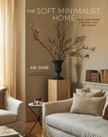 The Soft Minimalist Home - book cover