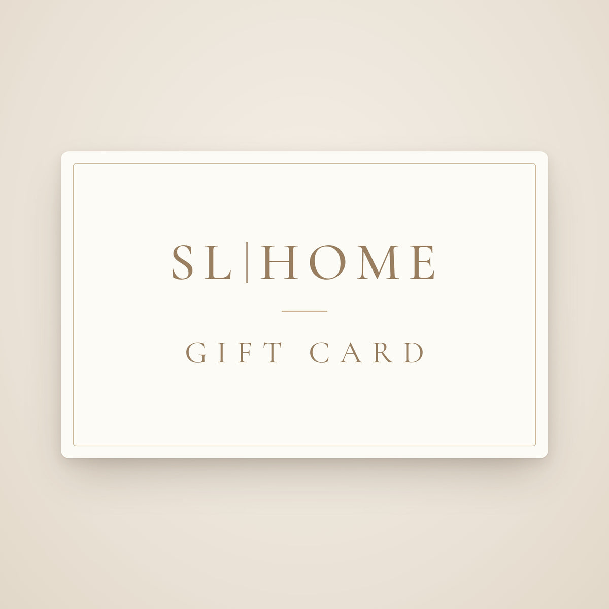 SL Home gift card - an ivory card with the SL|HOME logo in gold